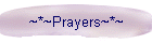 ~*~Prayers~*~